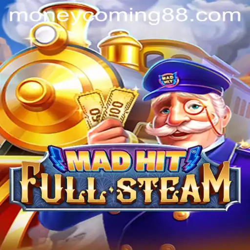 MadHitFullSteam: An Innovative Gaming Experience with 'Money Coming' Strategy
