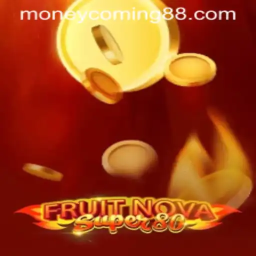 Unveiling the Exciting World of FruitNovaSuper80: A Fresh Take on Gaming with Money Coming