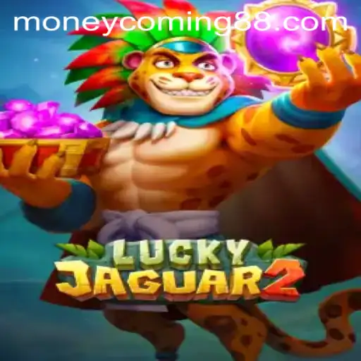 The Thrilling World of Luckyjaguar2: Embrace the Challenge of Money Coming