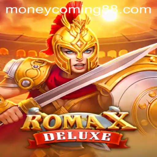 RomaXDeluxe: Unveiling the New Gaming Sensation with Money Coming
